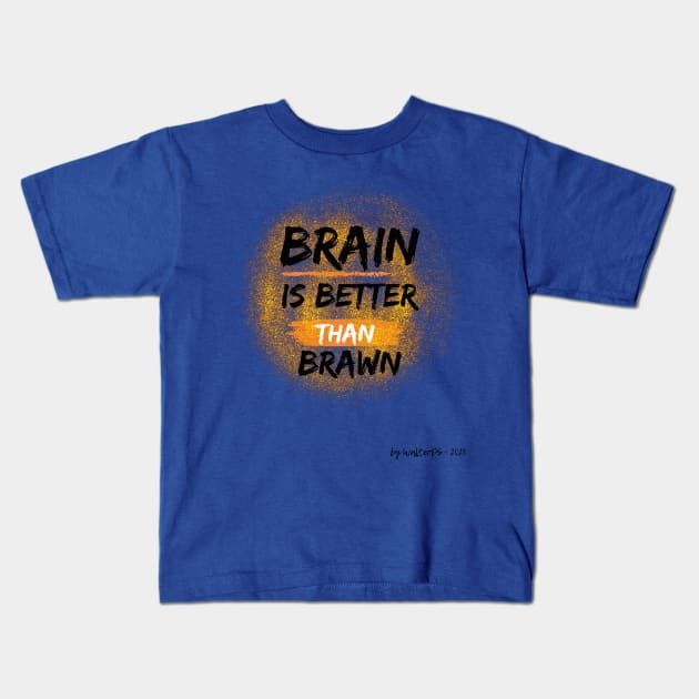 EINSTEIN | Brain Is Better Than Brawn Kids T-Shirt by WalterDS 